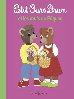 cover image of Petit Ours Brun et les oeufs de Pâques